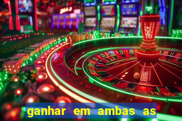 ganhar em ambas as partes do jogo